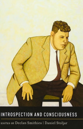 Introspection and Consciousness: Philosophy of Mind