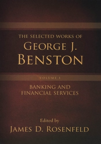 The Selected Works of George J. Benston, Volume 1
