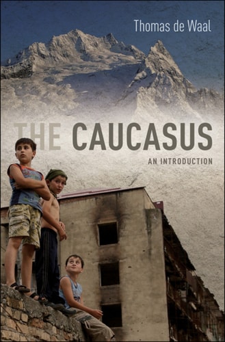 The Caucasus: An Introduction