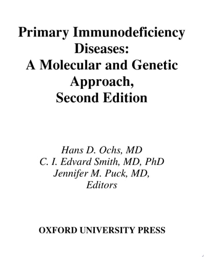 Primary Immunodeficiency Diseases: A Molecular & Cellular Approach
