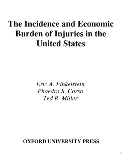 Incidence and Economic Burden of Injuries in the United States