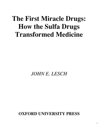 The First Miracle Drugs