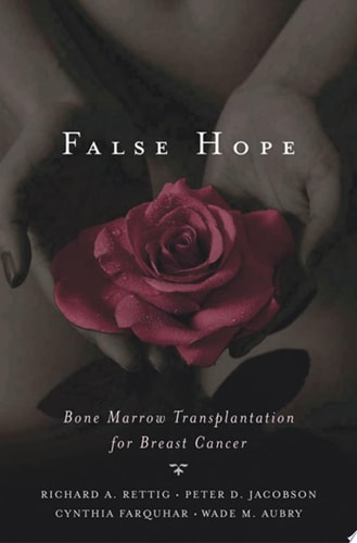 False Hope Bone Marrow Transplantation for Breast Cancer