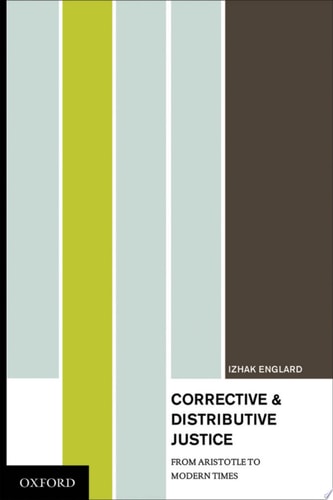 Corrective and Distributive Justice: From Aristotle to Modern Times