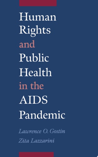 Human Rights and Public Health in the AIDS Pandemic