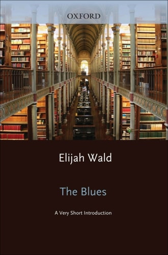 The Blues: A Very Short Introduction
