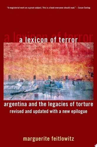 Lexicon of Terror: Argentina and the Legacies of Torture