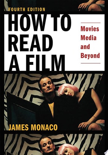 How to Read a Film: Movies, Media, and Beyond