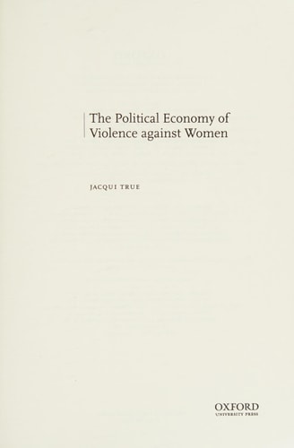 The Political Economy of Violence against Women (Oxford Studies in Gender and International Relations)