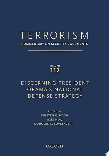 Terrorism: Commentary on Security Documents, Volume 112: Discerning President Obama's National Defense Strategy