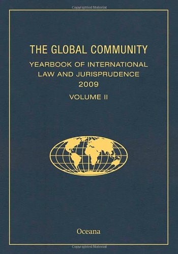 The Global Community Yearbook of International Law and Jurisprudence: 2009 Volume II
