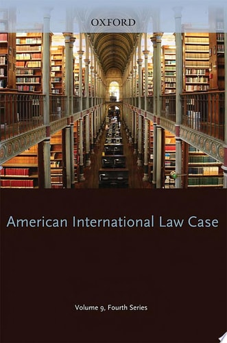 American International Law Cases: Fourth Series, 2009, Volume 9