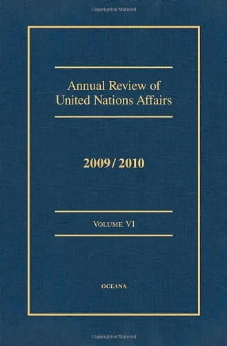 Annual Review of United Nations Affairs: 2009/2010, Volume VI