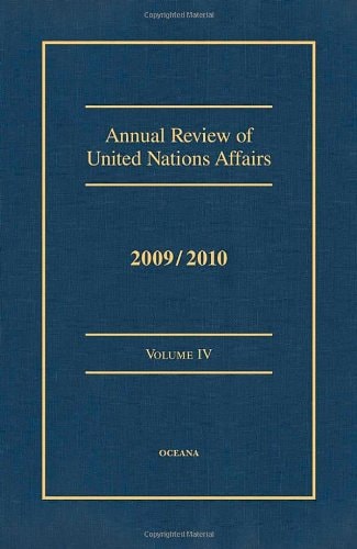 Annual Review of United Nations Affairs: 2009/2010, Volume IV