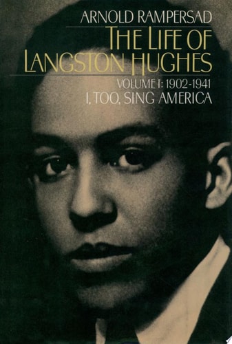 The Life of Langston Hughes: 1902-1941, I, Too, Sing America