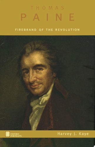 Thomas Paine: Firebrand of the Revolution