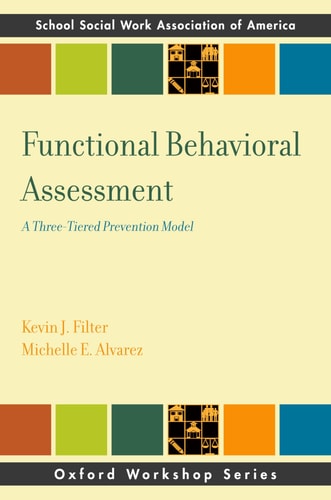 Functional Behavioral Assessment A Three-tiered Prevention Model