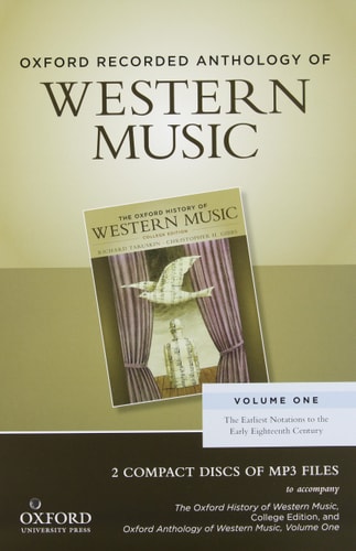 Oxford Recorded Anthology of Western Music: Volume One: The Earliest Notations to the Early Eighteenth Century