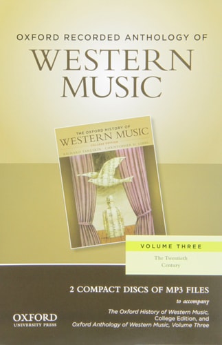 Oxford Recorded Anthology of Western Music: Volume Three: The Twentieth Century