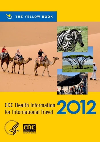 CDC Health Information for International Travel: The Yellow Book