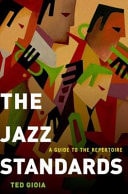 Jazz Standards: A Guide to the Repertoire