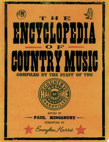 The Encyclopedia of Country Music