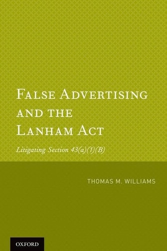 False Advertising and the Lanham Act: Litigating Section 43(a)(1)(B)