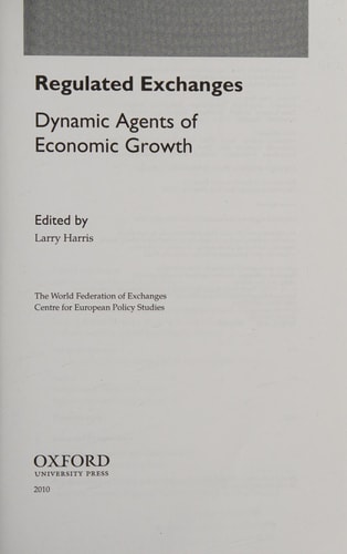 Regulated Exchanges: Dynamic Agents of Economic Growth