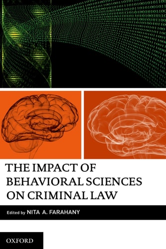 The Impact of Behavioral Sciences on Criminal Law