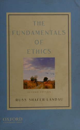 The Fundamentals of Ethics