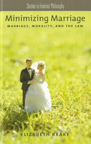 Minimizing Marriage Marriage, Morality, and the Law
