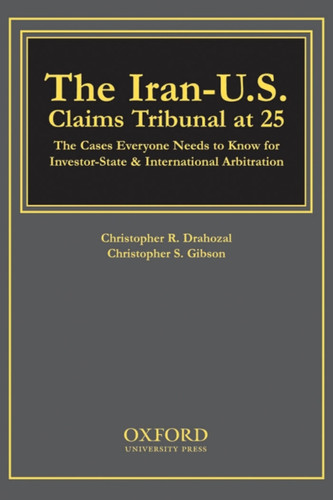 The Iran-U.S. Claims Tribunal at 25