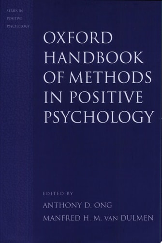 Oxford Handbook of Methods in Positive Psychology