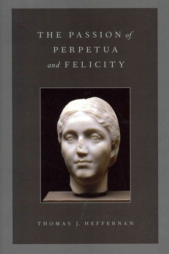 The Passion of Perpetua and Felicity