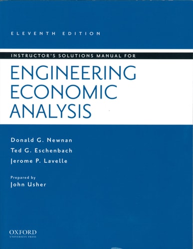 Instructor's Solutions Manual for Engineering Economic Analysis