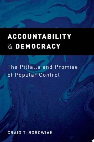 Accountability and Democracy The Pitfalls and Promise of Popular Control