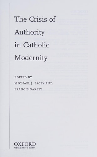 The Crisis of Authority in Catholic Modernity