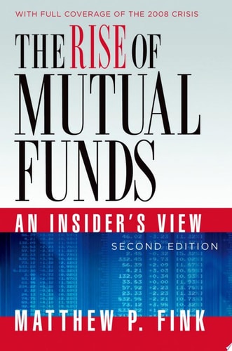 Rise of Mutual Funds: An Insider's View