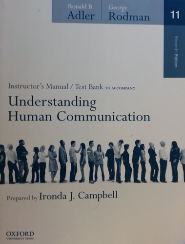 Understanding Human Communication: Instructor's Manual and Test Bank