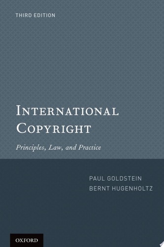 International Copyright Principles, Law, and Practice