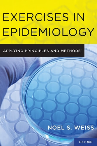 Exercises in Epidemiology Applying Principles and Methods
