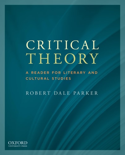 Critical Theory: A Reader for Literary and Cultural Studies