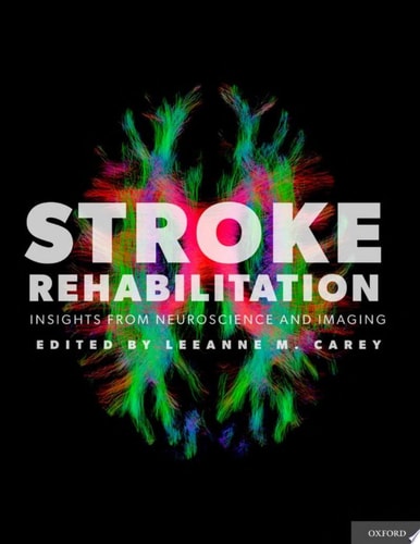 Stroke Rehabilitation: Insights from Neuroscience and Imaging