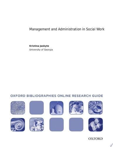 Management and Administration in Social Work: Oxford Bibliographies Online Research Guide