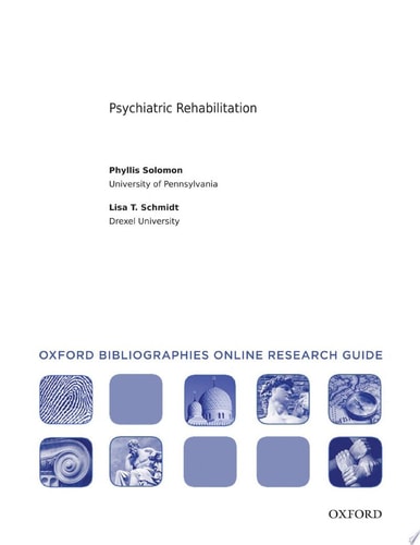 Psychiatric Rehabilitation: Oxford Bibliographies Online Research Guide