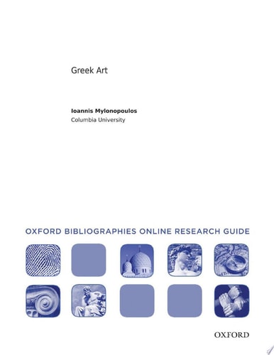 Greek Art: Oxford Bibliographies Online Research Guide