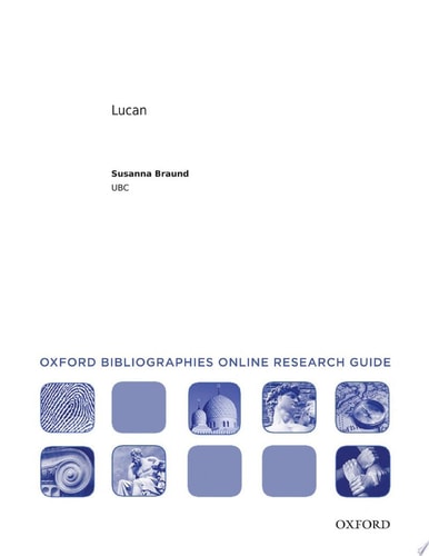 Lucan: Oxford Bibliographies Online Research Guide