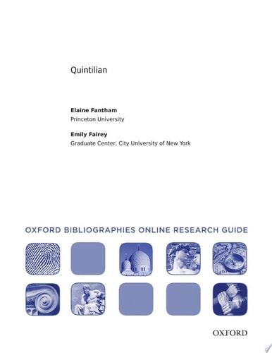 Quintilian: Oxford Bibliographies Online Research Guide