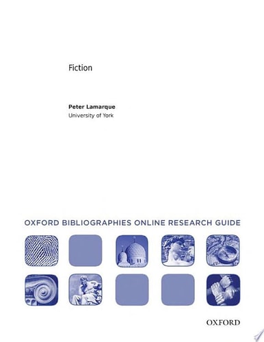 Fiction: Oxford Bibliographies Online Research Guide