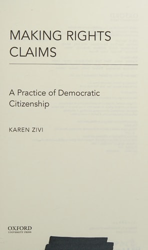 Making Rights Claims A Practice of Democratic Citizenship